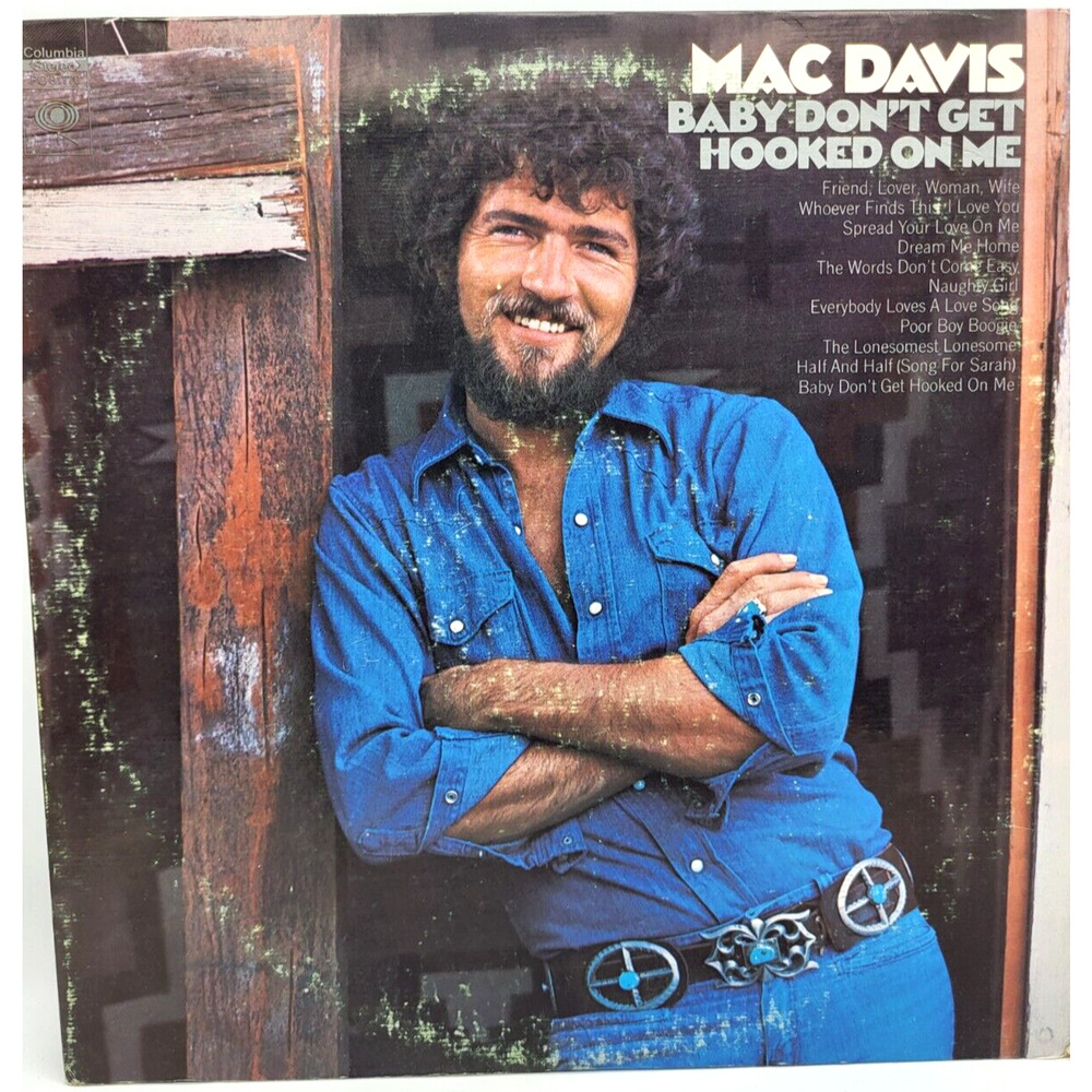 Mac Davis Baby Don't Get Hooked on Me Vinyl LP 1972 CBS Records